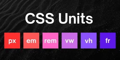 ทำความเข้าใจหน่วยใน CSS และการเลือกใช้ให้เหมาะสม