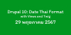 Drupal 10: วันที่ภาษาไทย ปี พ.ศ. Thai Format ด้วย Views และ Twig